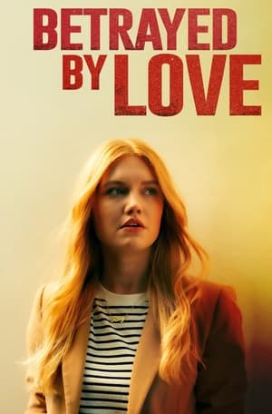 Betrayed by Love 2024 Bengali Dubbed