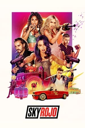 Sky Rojo 2021 Season 1 Dual Audio Hindi Web Series [COMPLETE]